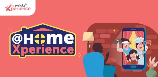 Traveloka @HomeXperience: Enabling Users to Stay Productive and Entertained during Quarantine