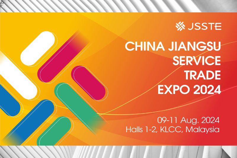China Jiangsu Service Trade Expo (Malaysia) 2024 to Open on Aug 9